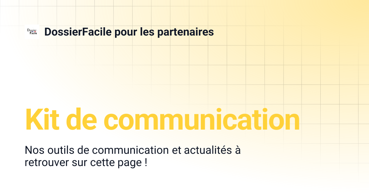 Kit de communication | DossierFacile pour les partenaires